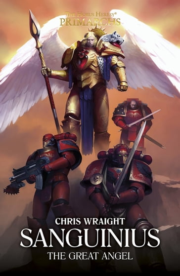 Sanguinius: The Great Angel - Chris Wraight