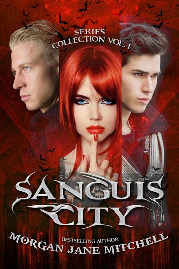 Sanguis City Series Collection Vol. 1 - Morgan Jane Mitchell