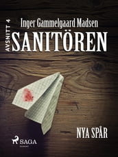 Sanitören 4: Nya spar