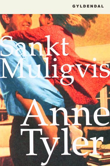 Sankt Muligvis - Anne Tyler