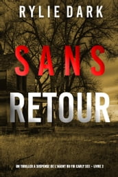 Sans Retour (Un thriller à suspense de l agent du FBI Carly See Livre 2)