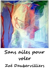 Sans ailes pour voler