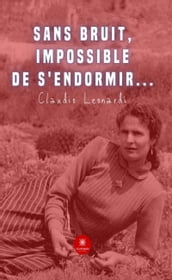 Sans bruit, impossible de s endormir