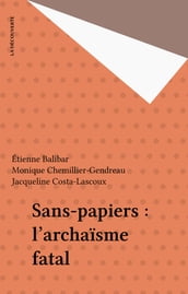 Sans-papiers : l archaïsme fatal