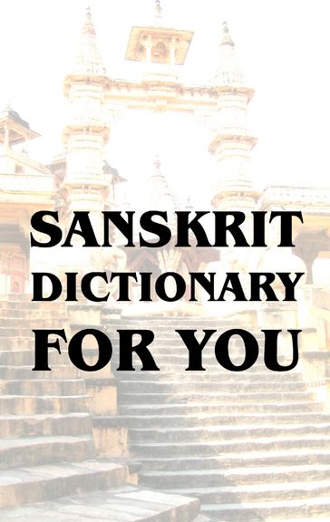 Sanskrit Dictionary For You - Heiko Kretschmer