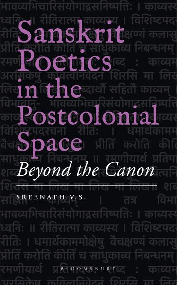 Sanskrit Poetics in the Postcolonial Space - Sreenath V.S.
