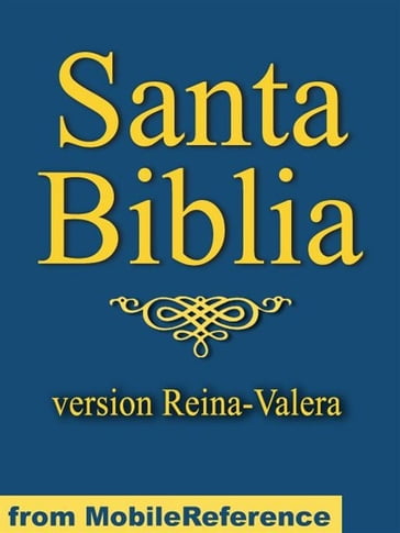 Santa Biblia Con Ilustraciones (Reina-Valera Version, Rv 1909) (Spanish Edition): Holy Bible La Biblia: Antiguo Testamento Y Nuevo Testamento (The Old Testament And The New Testament) (Mobi Spiritual) - MobileReference