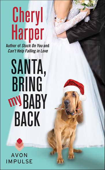 Santa, Bring My Baby Back - Cheryl Harper
