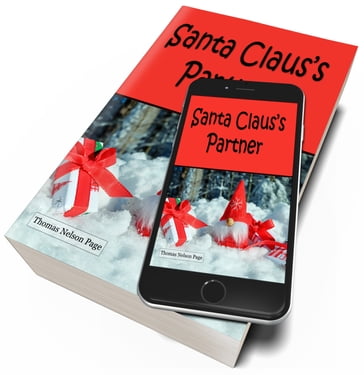 Santa Claus's Partner (Illustrated) - Thomas Nelson Page