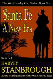 Santa Fe: A New Era