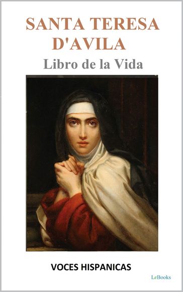 Santa Teresa D'Avila - Libro de la Vida - Santa Teresa de Jesús