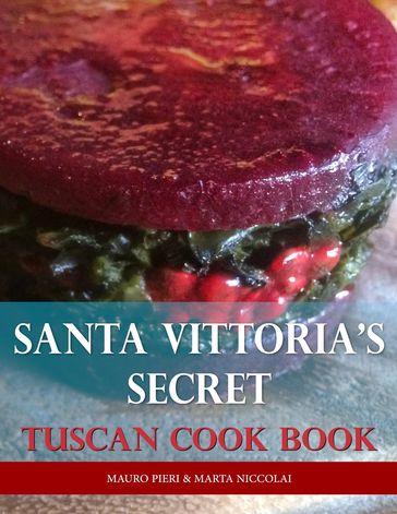 Santa Vittoria's Secret Cook Book - Mauro Pieri