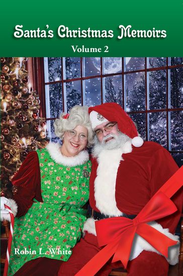 Santa's Christmas Memoirs 2 - Robin L. White