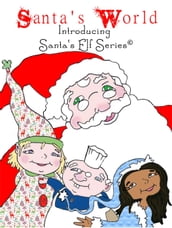 Santa s World, Introducing Santa s Elf Series