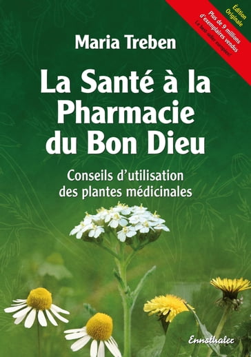 La Santé à la Pharmacie du Bon Dieu - Maria Treben