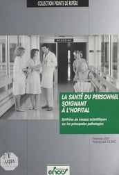 La Santé du personnel soignant à l hôpital