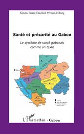 Santé et précarité au Gabon: Le système de santé gabonais comme un texte