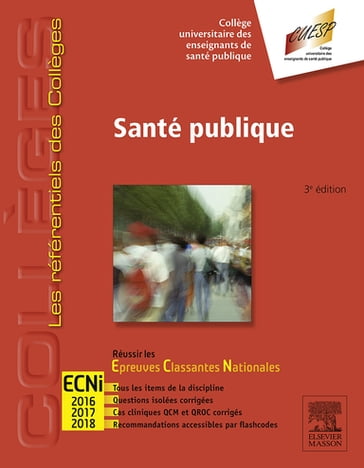 Santé publique - Frédégonde About - François Alla - Hubert Allemand - Vanina Ambrogi - Philippe Amouyel - Dominique Arveiler - Pascal Astagneau - Pascal Auquier - Camille Baraud - Sylvie Bastuji-Garin - Julie Berbis - Vanina Bongard - Florence Canoui-Poitrine - Franck Chauvin - Cyrille Colin - Luc Dauchet - Stéphanie Deboscker - Agnès Dechartres - Bénédicte Devictor - Pierre Durieux - Jean Ferrières - Patrice François - Olivier Ganry - Laurent Gerbaud - Julie Haesebaert - Damien Jolly - José Labarère - Brigitte Lacour - Thierry Lavigne - Anne-Laurence Le Faou - Marie-Annick Le Pogam - André Lecoanet - Benoit Marin - Véronique Merle - Marie-Hélène Metzger - Laurent Molinier - François Paysant - Philippe Ravaud - Stéphane Sanchez - Béatrice Trombert - Philippe Vanhems - Gwénaelle Vidal-Trécan - Collège Universitaire des Enseignants de Santé Publique (CUE