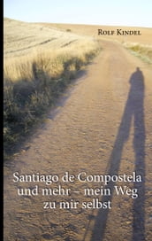 Santiago de Compostella und mehr