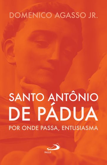 Santo Antônio de Pádua - Domenico Agasso Jr.