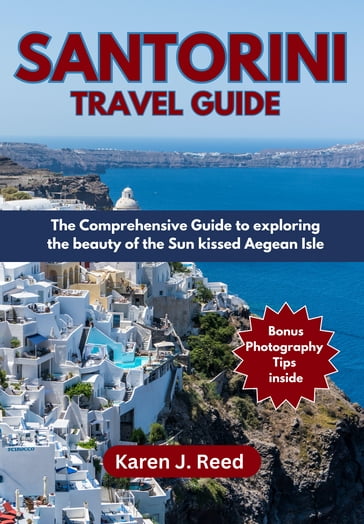 Santorini Travel Guide - Karen J. Reed