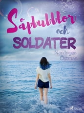 Sapbubblor och soldater