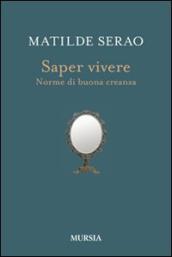 Saper vivere. Norme di buona creanza