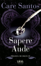 Sapere Aude (Trilogía Eblus 3)