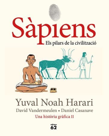 Sàpiens 2. Els pilars de la civilització - Yuval Noah Harari