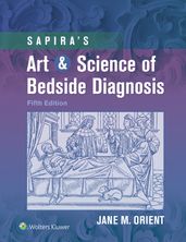 Sapira s Art & Science of Bedside Diagnosis
