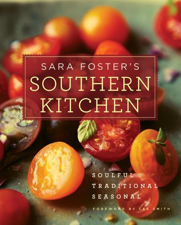 Sara Foster's Southern Kitchen - Lee Smith - Sara Foster