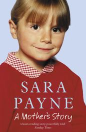 Sara Payne: A Mother s Story