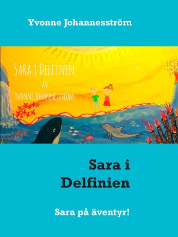 Sara i Delfinien - Yvonne Johannesstrom