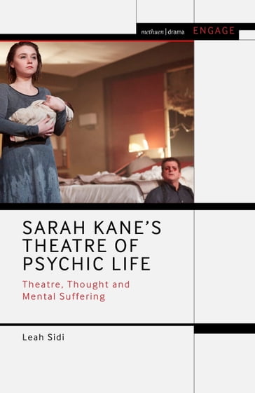 Sarah Kane's Theatre of Psychic Life - Leah Sidi