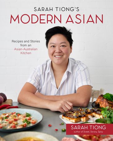 Sarah Tiong's Modern Asian - Sarah Tiong