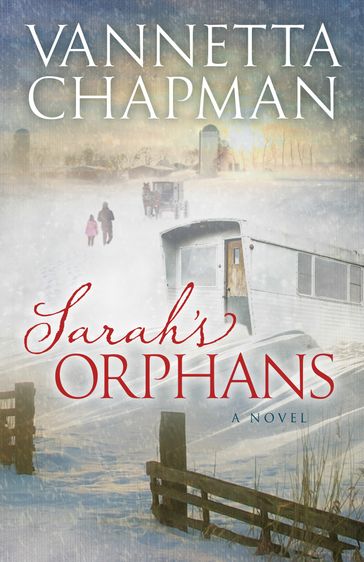 Sarah's Orphans - Vannetta Chapman