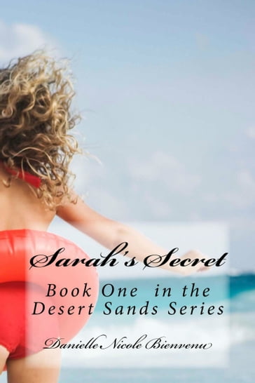 Sarah's Secret - Danielle Nicole Bienvenu