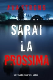 Sarai la prossima (Un thriller di Megan York Libro 2)