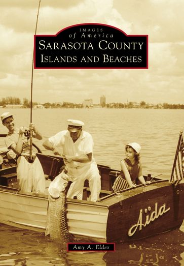 Sarasota County Islands and Beaches - Amy A. Elder