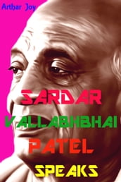 Sardar Vallabhbhai Patel Speaks