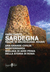 Sardegna. Pagine di archeologia negata
