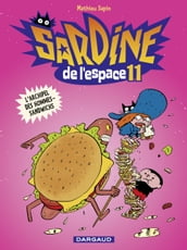 Sardine de l espace - Tome 11 - L archipel des Hommes-Sandwichs