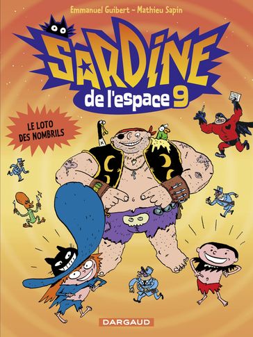 Sardine de l'espace - Tome 9 - Le loto des nombrils - Emmanuel Guibert