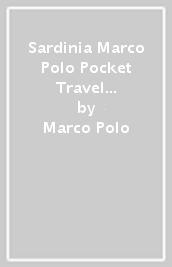 Sardinia Marco Polo Pocket Travel Guide - with pull out map