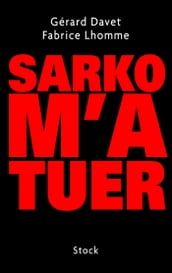 Sarko m a tuer