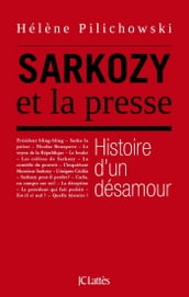 Sarkozy et la presse, histoire d
