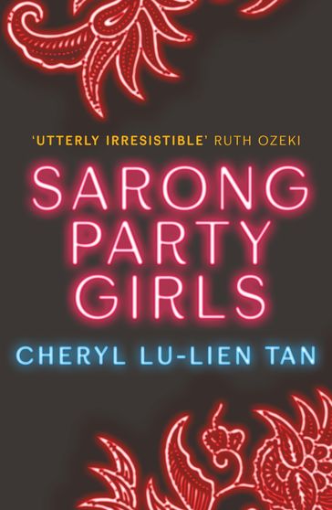 Sarong Party Girls - Cheryl Lu-Lien Tan