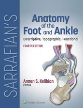 Sarrafian s Anatomy of the Foot and Ankle