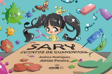 Sary. Cuentos de cuarentena - Andrea Rodríguez Angulo