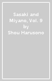 Sasaki and Miyano, Vol. 9